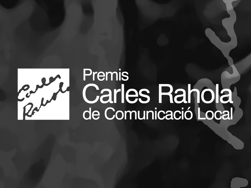 Oberta la convocatòria dels XI Premis Carles Rahola de Comunicació Local